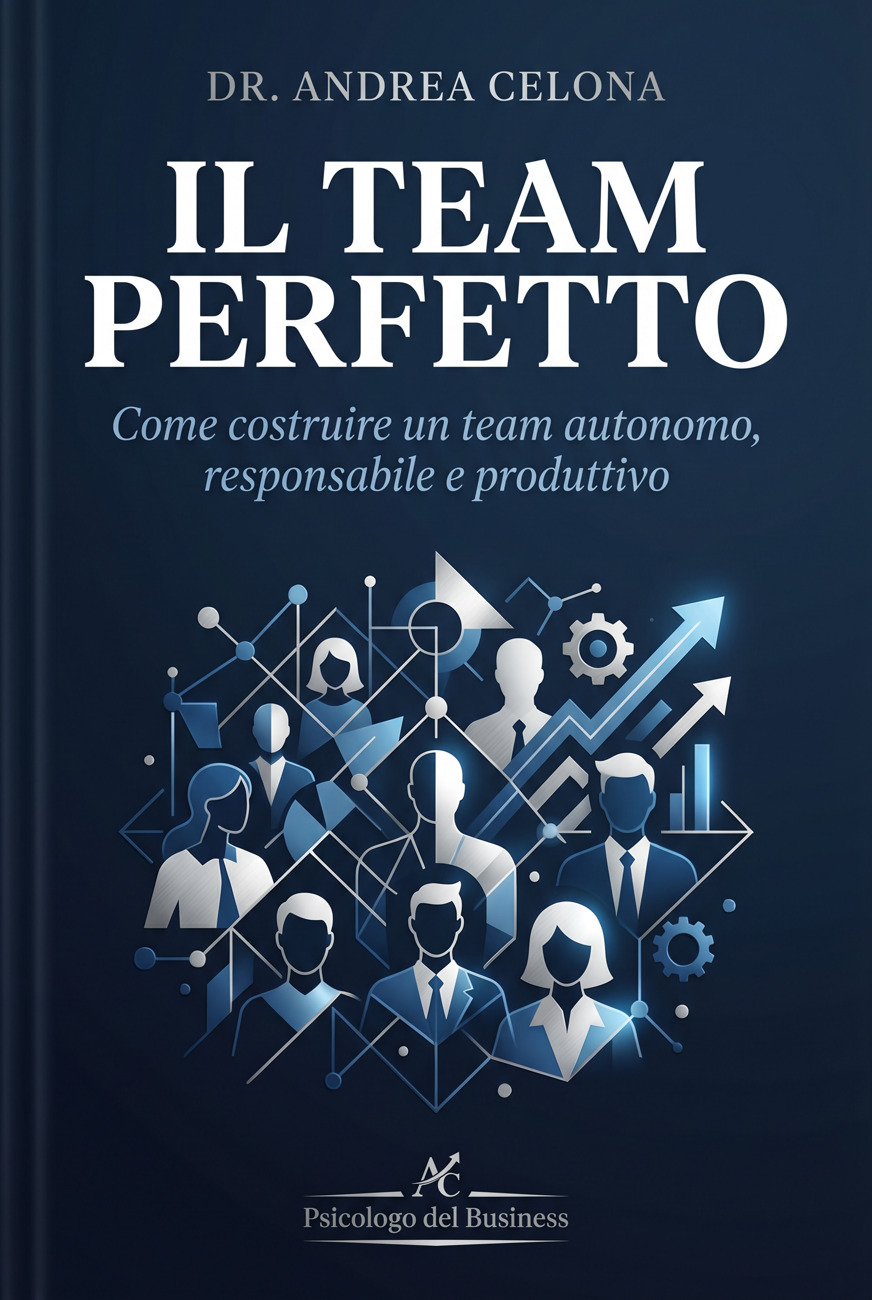 Il Team Perfetto - Dr. Andrea Celona
